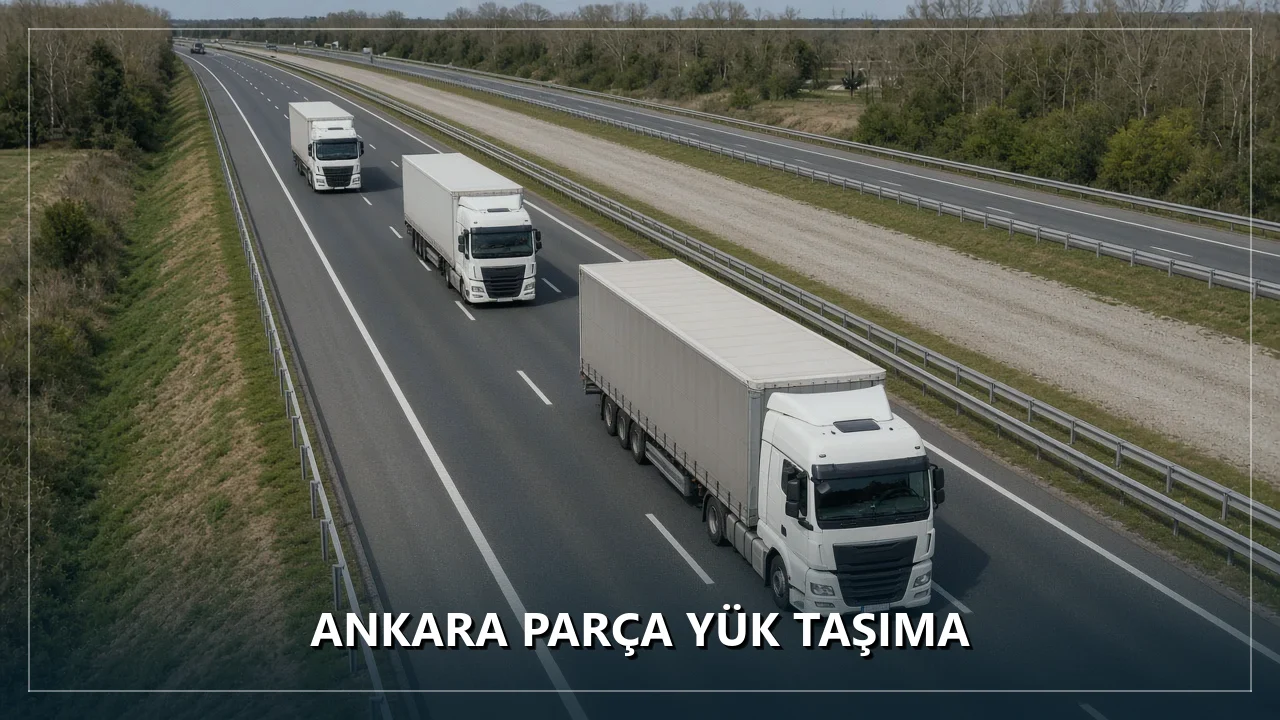 Ankara Adresten Adrese Nakliye Planlama